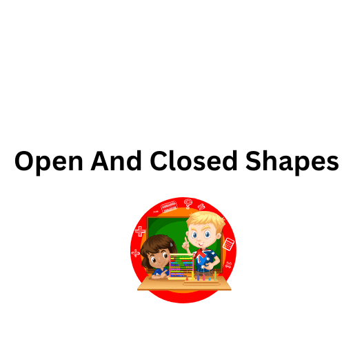 Open And Closed Shapes